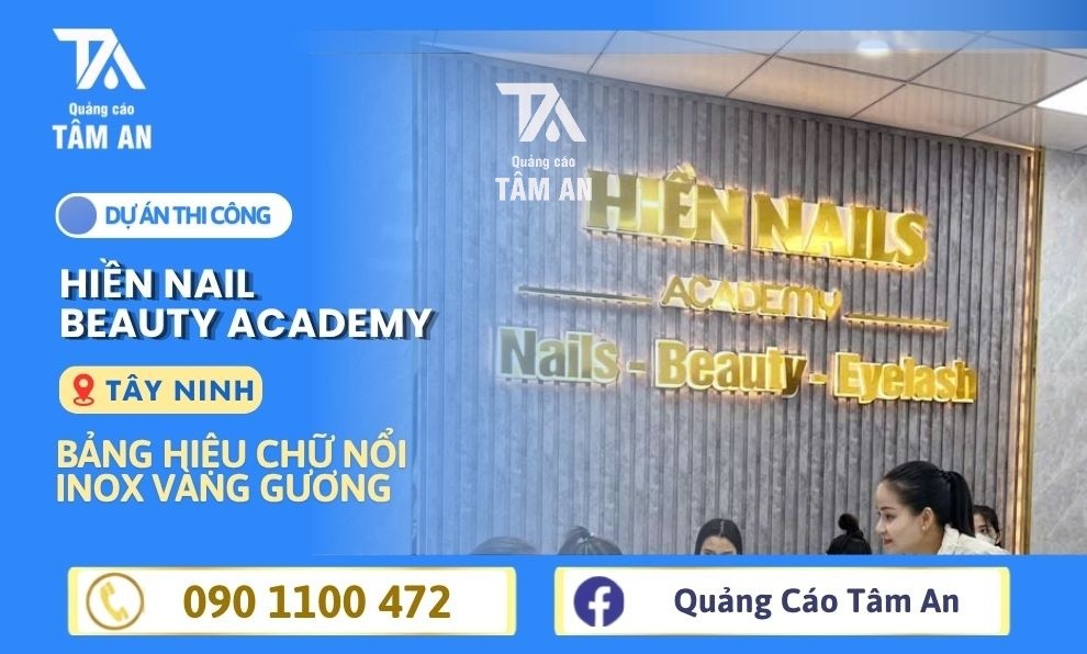Thi Công Bảng Hiệu Cho Hiền Nails Beauty Academy tại Tây Ninh