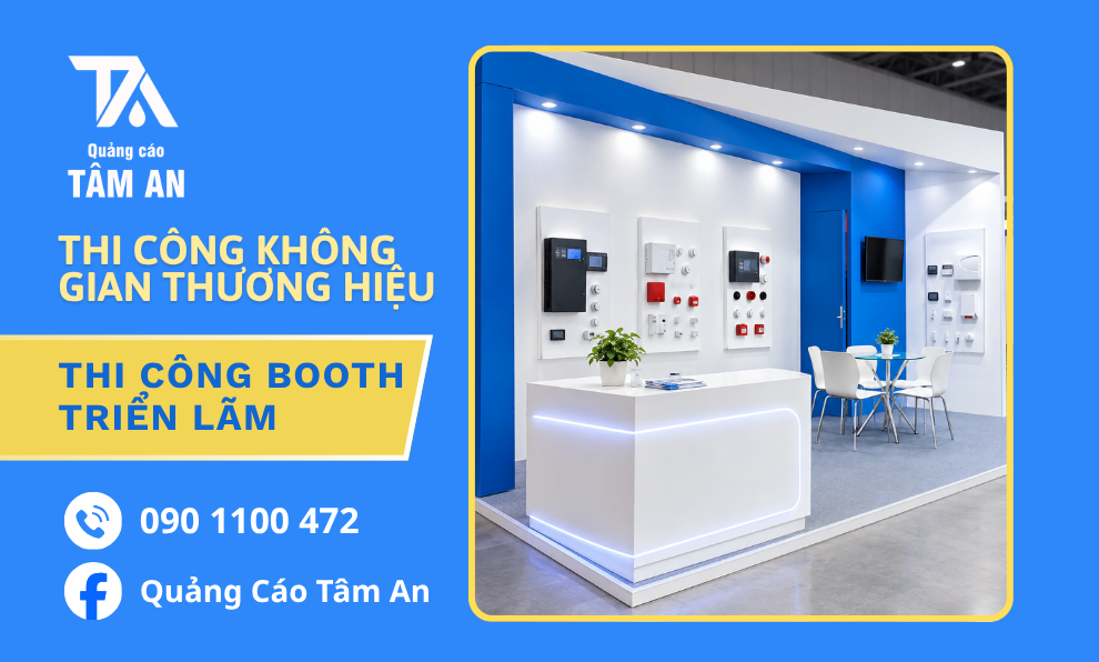 Thi Công Booth Triển Lãm Chuyên Nghiệp Trọn Gói Theo Yêu Cầu