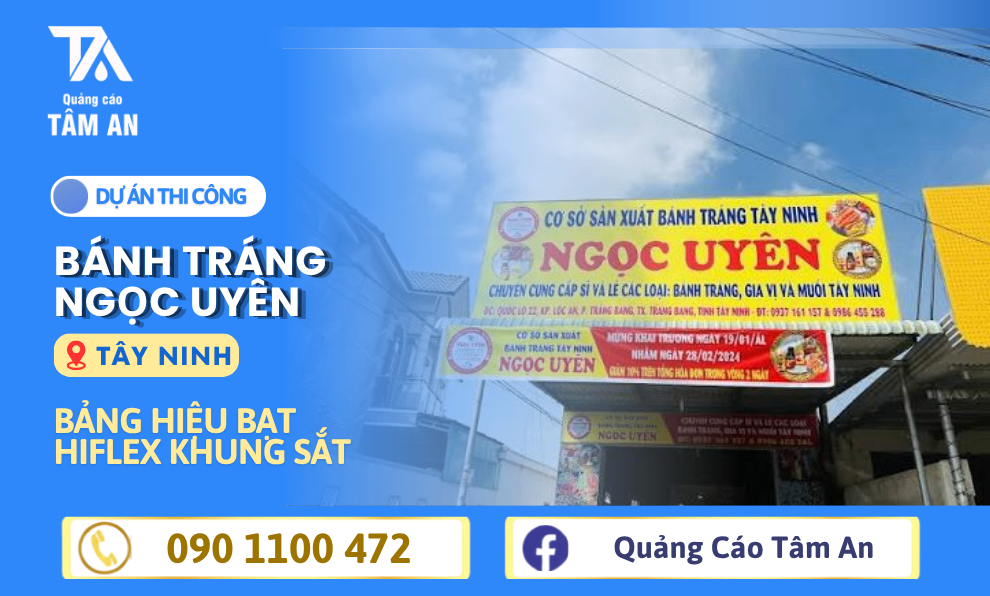 Thi Công Bảng Hiệu Hiflex Khung Sắt Cho Xưởng Bánh Tráng Ngọc Uyên
