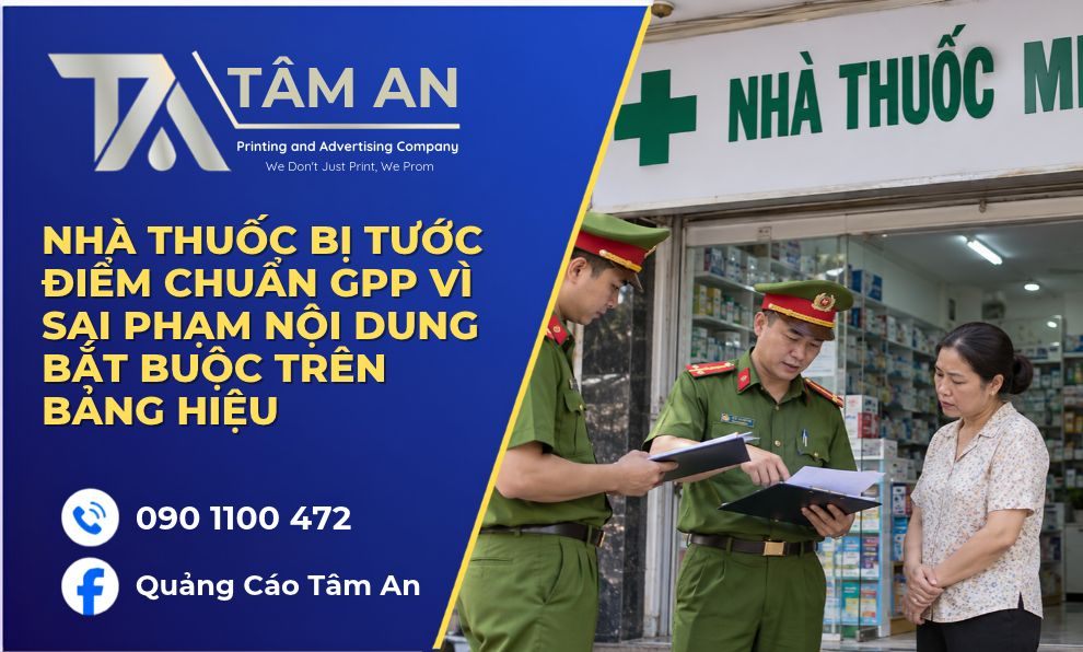 Nhà thuốc bị tước điểm chuẩn GPP vì sai phạm nội dung bắt buộc trên bảng hiệu